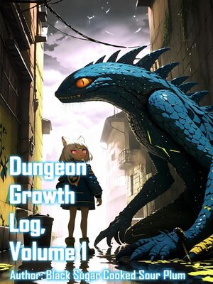 cover image of Dungeon Growth Log, Volume 1